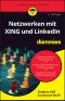 [Für Dummies 01] • Netzwerken mit XING und LinkedIn für Dummies, 2. Auflage